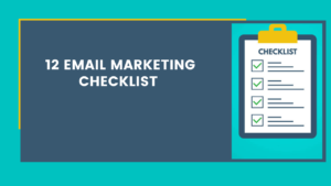 Read more about the article 12 Email Marketing Checklist You Must Aware in 2024
