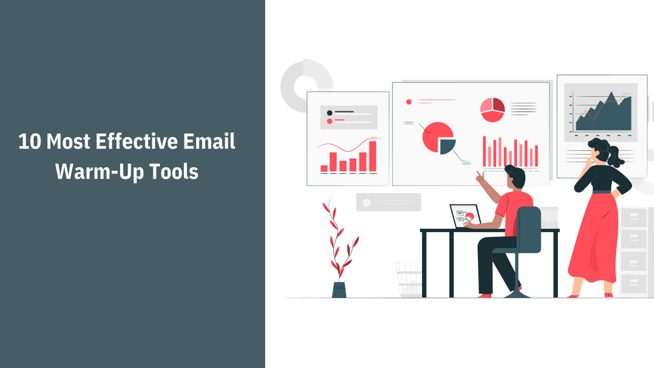 You are currently viewing 10 Best Most Effective Email Warm Up Tools