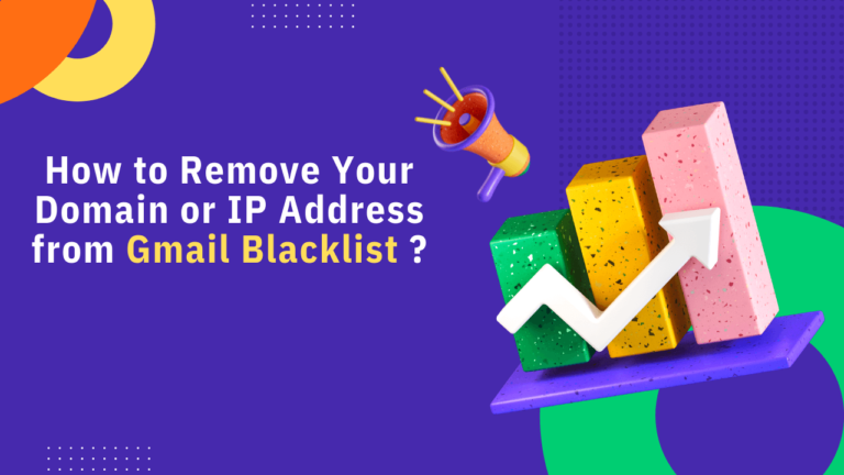 How to Remove Your Domain or IP Address from Gmail Blacklist?