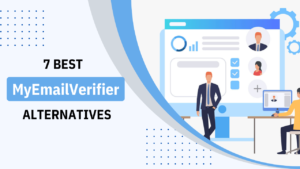 Read more about the article 7 Best MyEmailVerifier Alternatives in 2022