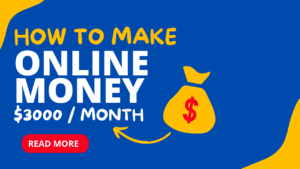 Read more about the article How to make at least $3000 per month online?