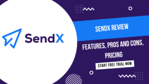 Read more about the article SendX Review 2023: Features, Pros and Cons, Pricing