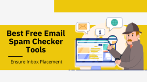 Read more about the article 15 Best Free Email Spam Checker Tools to Ensure Inbox Placement