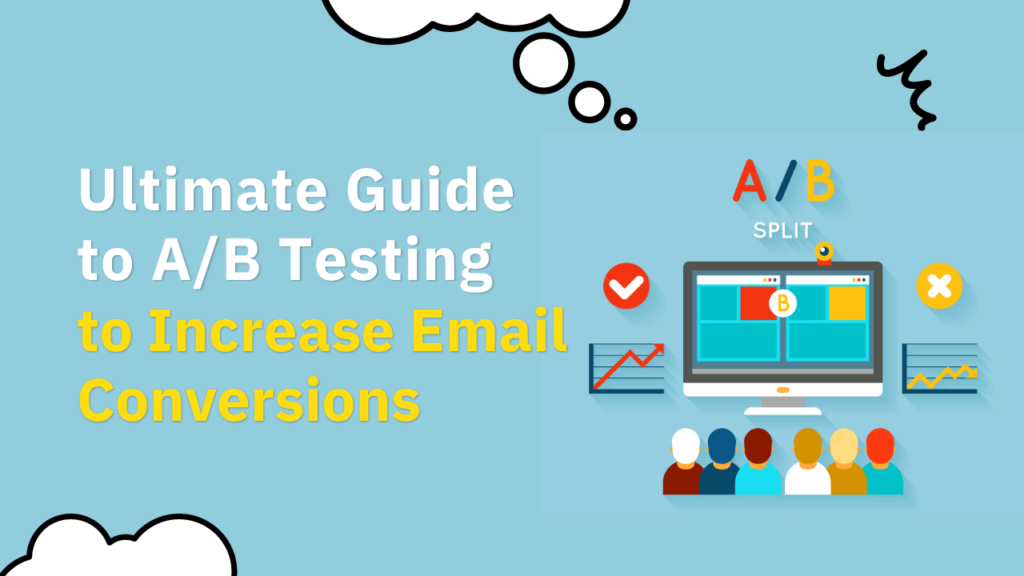 Increase Email Conversions By 66% – 75% With A/B Testing