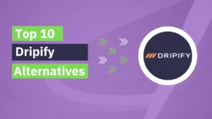 Read more about the article Top 10 Dripify Alternatives and Competitors in 2023