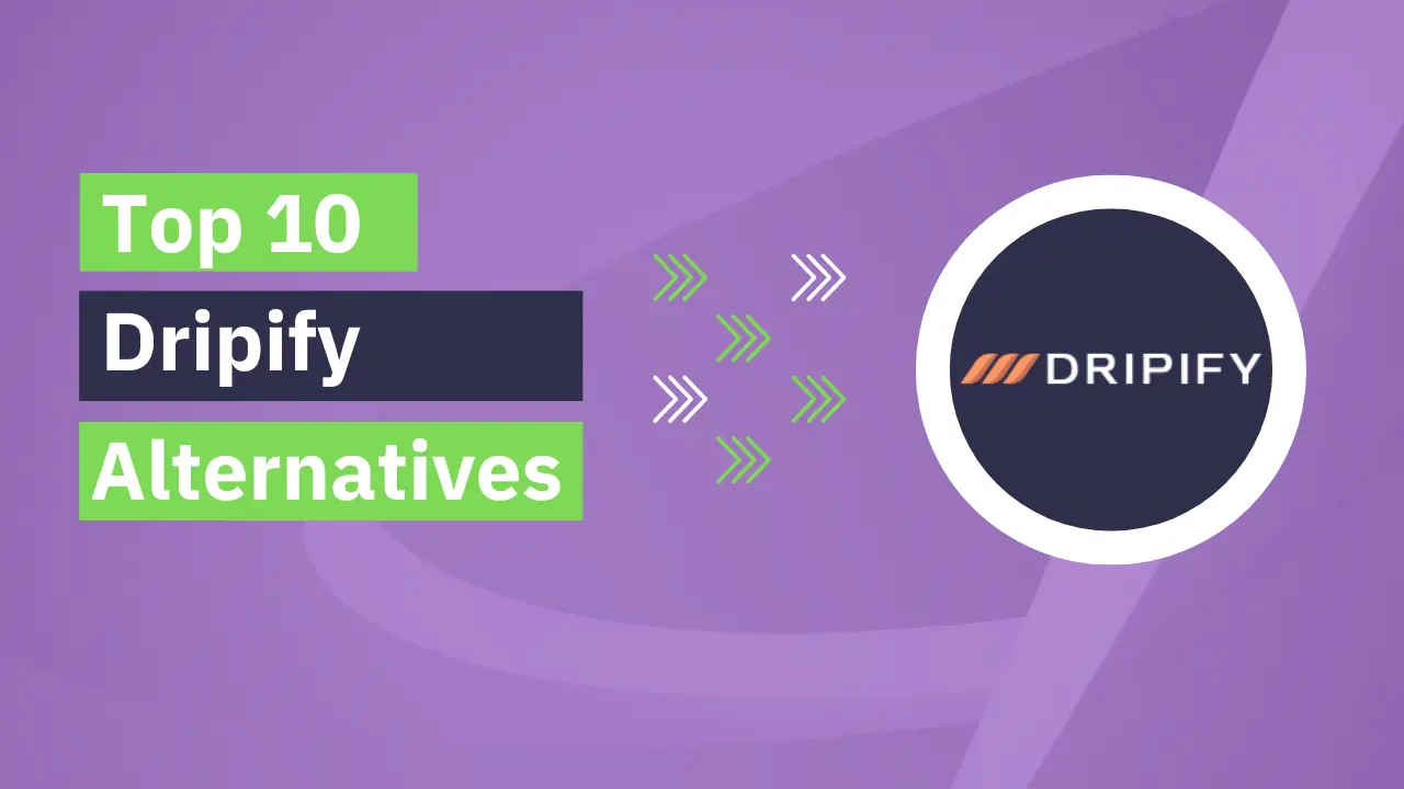 You are currently viewing Top 10 Dripify Alternatives and Competitors in 2023