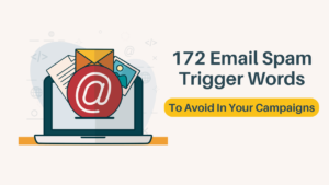 Read more about the article 172 Email Spam Trigger Words to Avoid in Your Campaigns