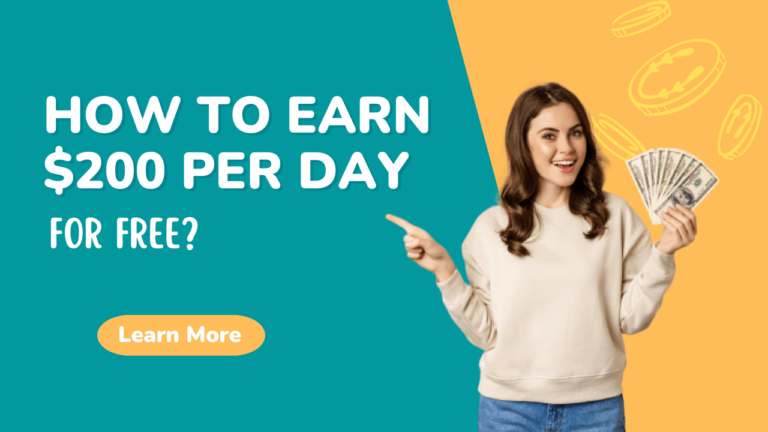 How to Earn $200 Per Day for Free