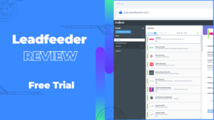 Read more about the article Leadfeeder Review | Is It Worth Your Money?