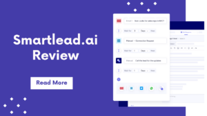 Read more about the article Smartlead Review 2024: Features, Pricing, Pros, and Cons