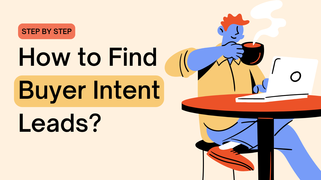 You are currently viewing How to find buyer intent leads?